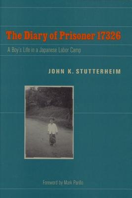 The Diary of Prisoner 17326: A Boy’s Life in a Japanese Labor Camp | O#WorldWarII