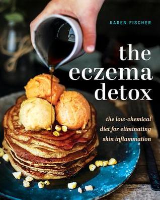 The Eczema Detox: the low-chemical diet for eliminating skin inflammation | O#Health