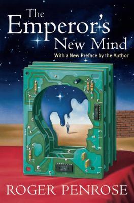 The Emperor’s New Mind: Concerning Computers, Minds and the Laws of Physics | O#Science