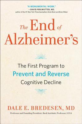 The End of Alzheimer’s: The First Program to Prevent and Reverse Cognitive Decline | O#Health
