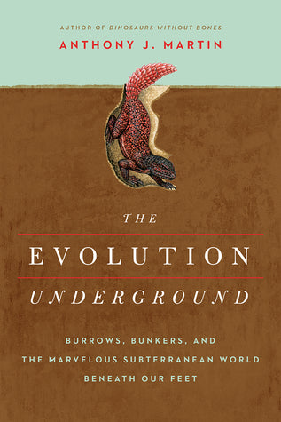 The Evolution Underground: Burrows, Bunkers, and the Marvelous Subterranean World Beneath our Feet | O#Environment
