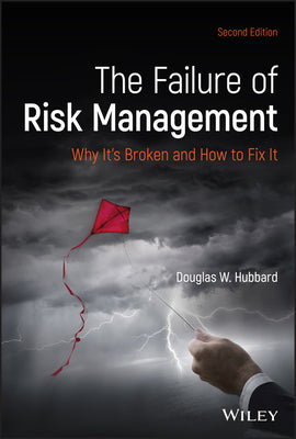 The Failure of Risk Management: Why It’s Broken and How to Fix It | O#MANAGEMENT