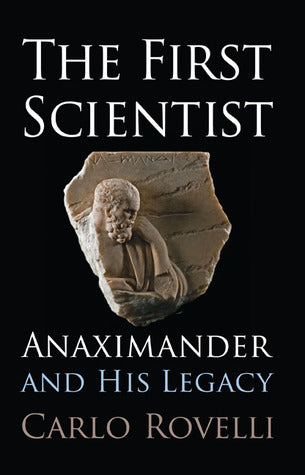 The First Scientist: Anaximander and His Legacy | O#Science