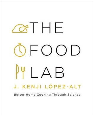 The Food Lab: Better Home Cooking Through Science [O#COOKBOOKS]