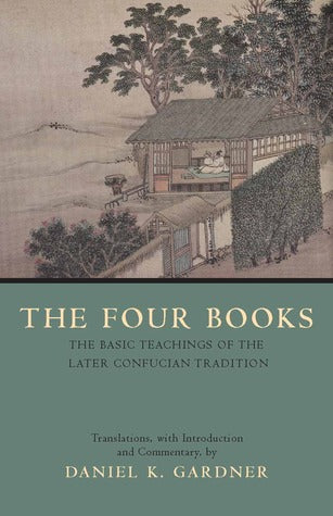 The Four Books: The Basic Teachings of the Later Confucian Tradition | O#Religion