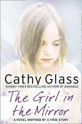 The Girl in the Mirror by Cathy Glass | O#Psychology
