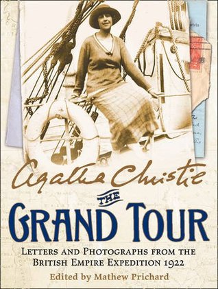 The Grand Tour: Letters and Photographs from the British Empire Expedition 1922 | O#Autobiography