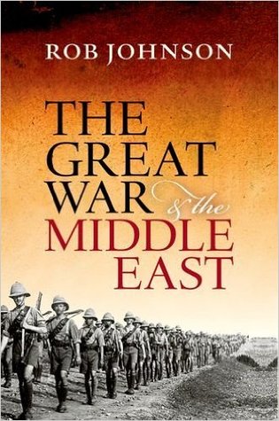 The Great War and the Middle East | O#MilitaryHistory