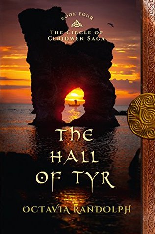 The Hall of Tyr Book Four of The Circle of Ceridwen Saga | O#Medieval