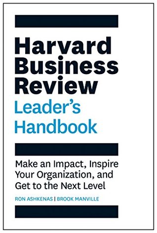 The Harvard Business Review Leader’s Handbook: Make an Impact, Inspire Your Organization, and Get to the Next Level | O#MANAGEMENT
