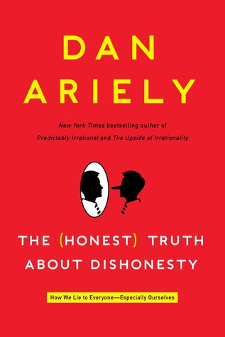 The Honest Truth About Dishonesty: How We Lie to Everyone – Especially Ourselves | O#Sociology