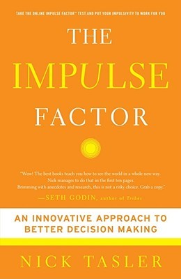 The Impulse Factor: An Innovative Approach to Better Decision Making | O#Sociology