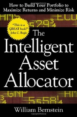 The Intelligent Asset Allocator: How to Build Your Portfolio to Maximize Returns and Minimize Risk | O#SelfHelp