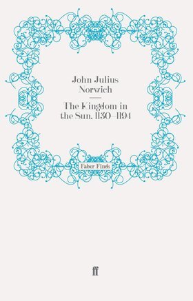 The Kingdom in the Sun, 1130-1194 | O#Medieval