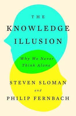 The Knowledge Illusion: Why We Never Think Alone | O#Sociology