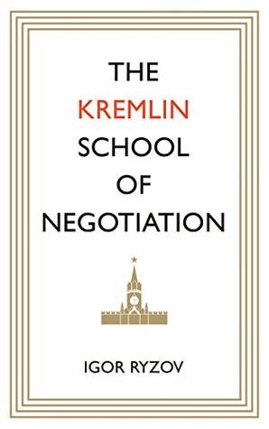 The Kremlin School of Negotiation | O#MANAGEMENT