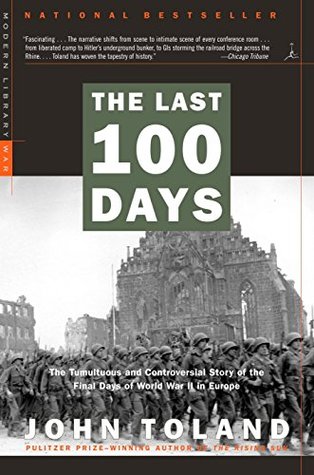 The Last 100 Days: The Tumultuous and Controversial Story of the Final Days of World War II in Europe | O#WorldWarII