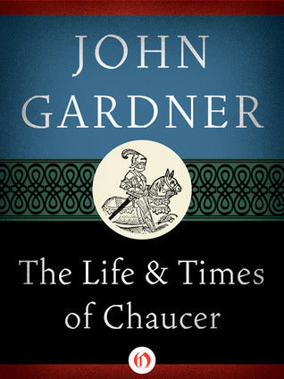 The Life and Times of Chaucer | O#Medieval