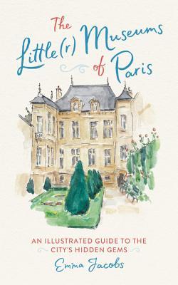 The Little(r) Museums of Paris: An Illustrated Guide to the City’s Hidden Gems | O#Travel