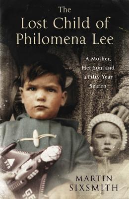 The Lost Child of Philomena Lee: A Mother, Her Son and a Fifty Year Search | O#Autobiography