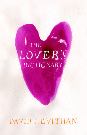 The Lover’s Dictionary | O#Poetry