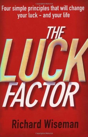 The Luck Factor: The Scientific Study of the Lucky Mind | O#Psychology