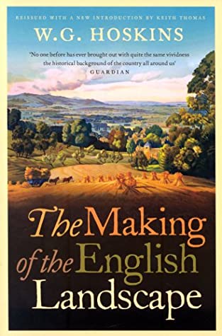 The Making Of The English Landscape | O#Environment