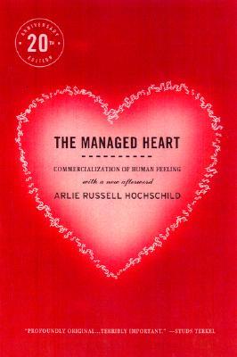 The Managed Heart: Commercialization of Human Feeling | O#Sociology