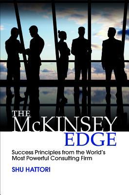 The McKinsey Edge: Success Principles from the World’s Most Powerful Consulting Firm | O#MANAGEMENT