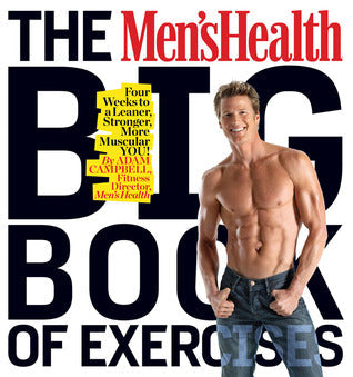 The Men’s Health Big Book of Exercises: Four Weeks to a Leaner, Stronger, More Muscular YOU! | O#Health