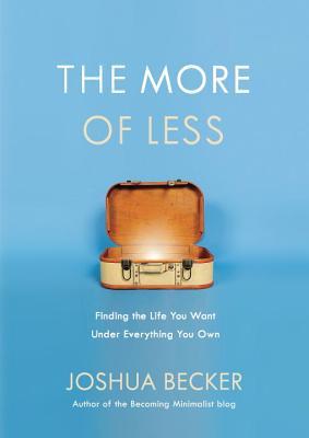The More of Less: Finding the Life You Want Under Everything You Own | O#Health