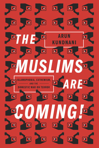 The Muslims are Coming!: Islamophobia, Extremism, and the Domestic War on Terror | O#Sociology