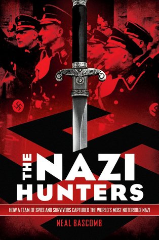 The Nazi Hunters: How a Team of Spies and Survivors Captured the World’s Most Notorious Nazi | O#WorldWarII