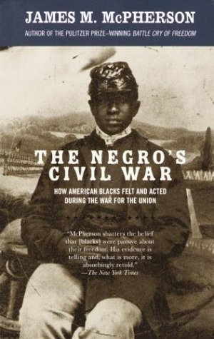 The Negro’s Civil War | O#CIVILWAR