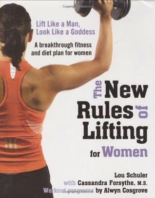 The New Rules of Lifting for Women: Lift Like a Man, Look Like a Goddess | O#Health