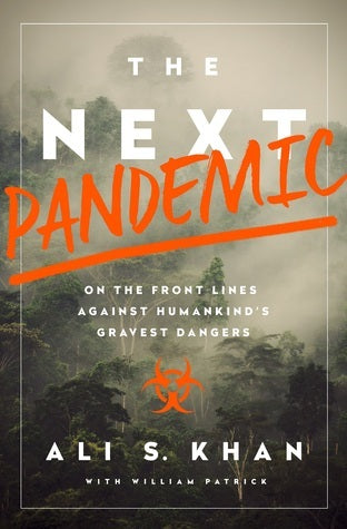 The Next Pandemic: On the Front Lines Against Humankind’s Gravest Dangers | O#Health