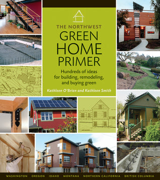 The Northwest Green Home Primer | O#Environment