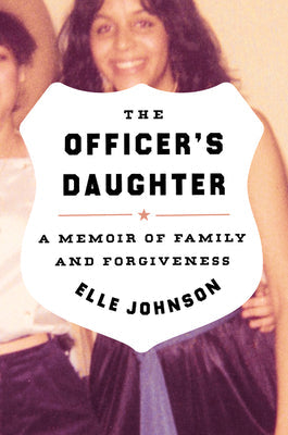 The Officer’s Daughter: A Memoir of Family and Forgiveness | O#TrueCrime