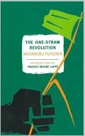 The One-Straw Revolution: An Introduction to Natural Farming | O#Environment