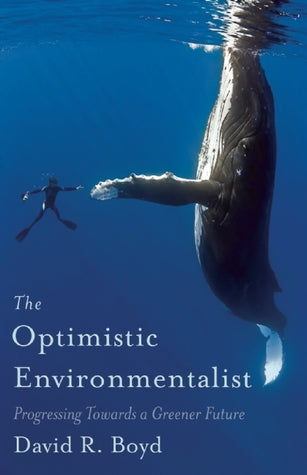 The Optimistic Environmentalist: Progressing Toward a Greener Future | O#Environment