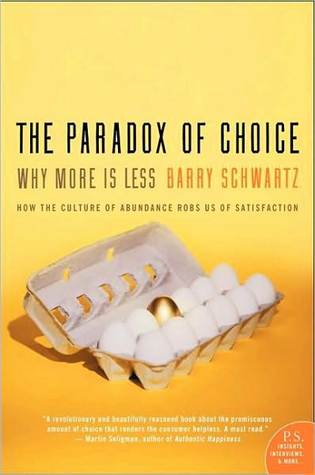 The Paradox of Choice: Why More Is Less, Revised Edition | O#Sociology
