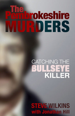 The Pembrokeshire Murders: Catching the Bullseye Killer | O#TrueCrime