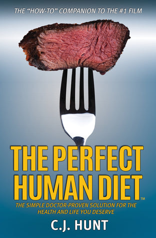 The Perfect Human Diet: The Simple Doctor-Proven Solution for the Health and Life you Deserve | O#Health