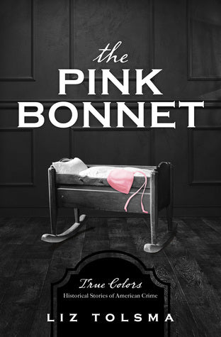 The Pink Bonnet | O#TrueCrime