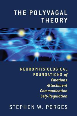 The Polyvagal Theory: Neurophysiological Foundations of Emotions, Attachment, Communication, and Self-regulation (Norton Series on Interpersonal Neurobiology) | O#MentalHealth