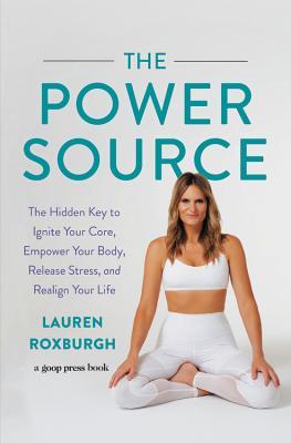 The Power Source: The Hidden Key to Ignite Your Core, Empower Your Body, Release Stress, and Realign Your Life | O#Health