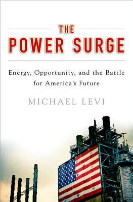 The Power Surge: Energy, Opportunity, and the Battle for America’s Future | O#Environment