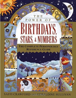 The Power of Birthdays, Stars and Numbers: The Complete Personology Reference Guide | O#Religion