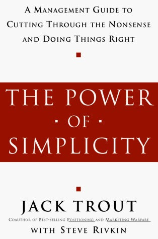 The Power of Simplicity: A Management Guide to Cutting Through the Nonsense  and  Doing Things Right | O#MANAGEMENT