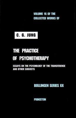 The Practice of Psychotherapy (Collected Works, Vol 16) | O#Psychology